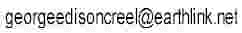 georgeedisoncreel@earthlink.jpg (1456 bytes)